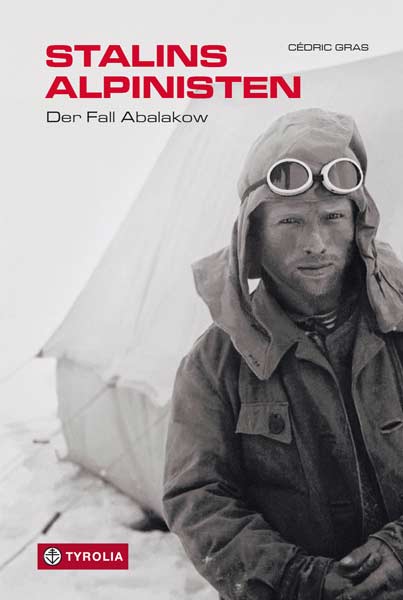Los alpinistas de Stalin: el caso Abalakov. Editorial de Tyrolia